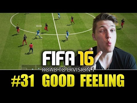 FIFA 16 ROAD TO DIVISION 1 - GOOD FEELING - EPISODE 31