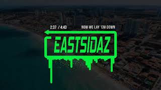 Tha Eastsidaz - Now We Lay &#39;Em Down