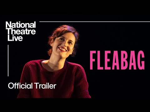 Fleabag | Official Trailer | National Theatre Live