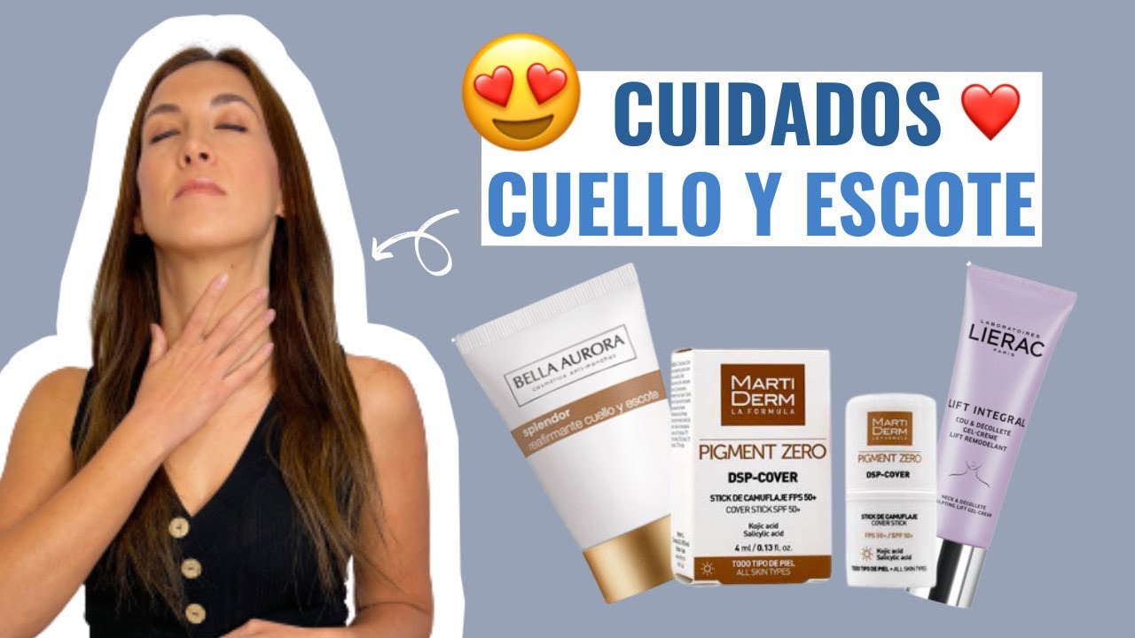 ⭐ CUIDADOS ➡ PARA CUELLO Y ESCOTE 👌💁‍♀️