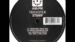 Trickster - Stomp (Supakings Vocal Mix)