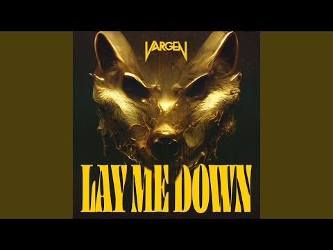 Lay Me Down