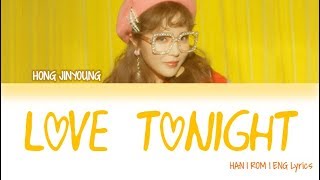 HONG JINYOUNG - Love Tonight Lyrics [HAN|ROM|ENG]