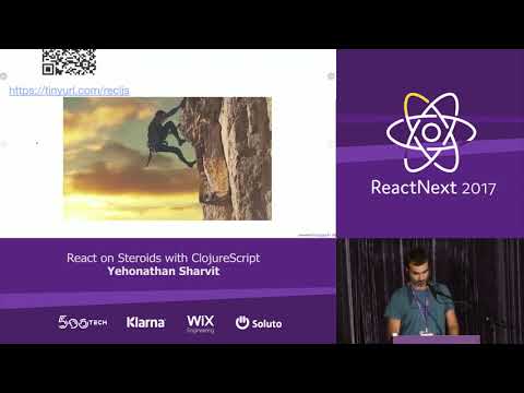 Yehonathan Sharvit: React on Steroids with ClojureScript — ReactNext 2017