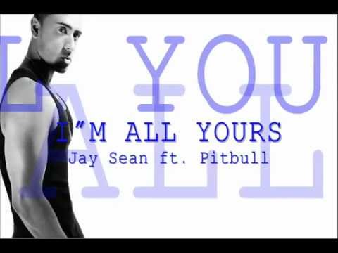 Jay Sean- I'm All Yours Lyrics ft. Pitbull