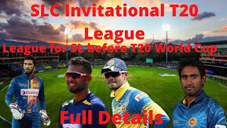 SLC Invitational T20 League|Full Details|Squads,Fixtures,Venue|League for SL before T20 World Cup.