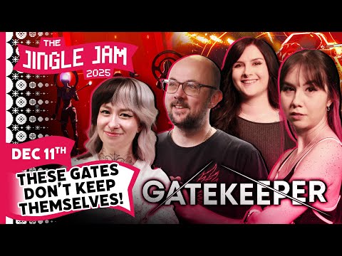 These Gates won't Keep themselves! | Jingle Jam 2025 Day 11