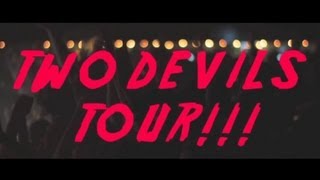 Dog Is Dead: Two Devils Tour Video