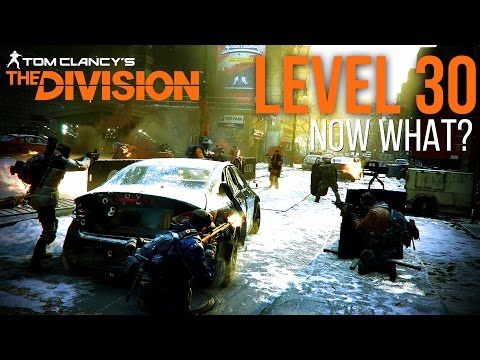 The Division - What To Do At Level 30 - Endgame Farming Tips