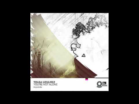 Tolga Uzulmez - Your're Not Alone