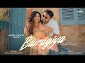 Bairagiya Full Video Daisy Shah Avinesh Rekhi Shashwat S Shilpa S Neeru M Faisal Miya