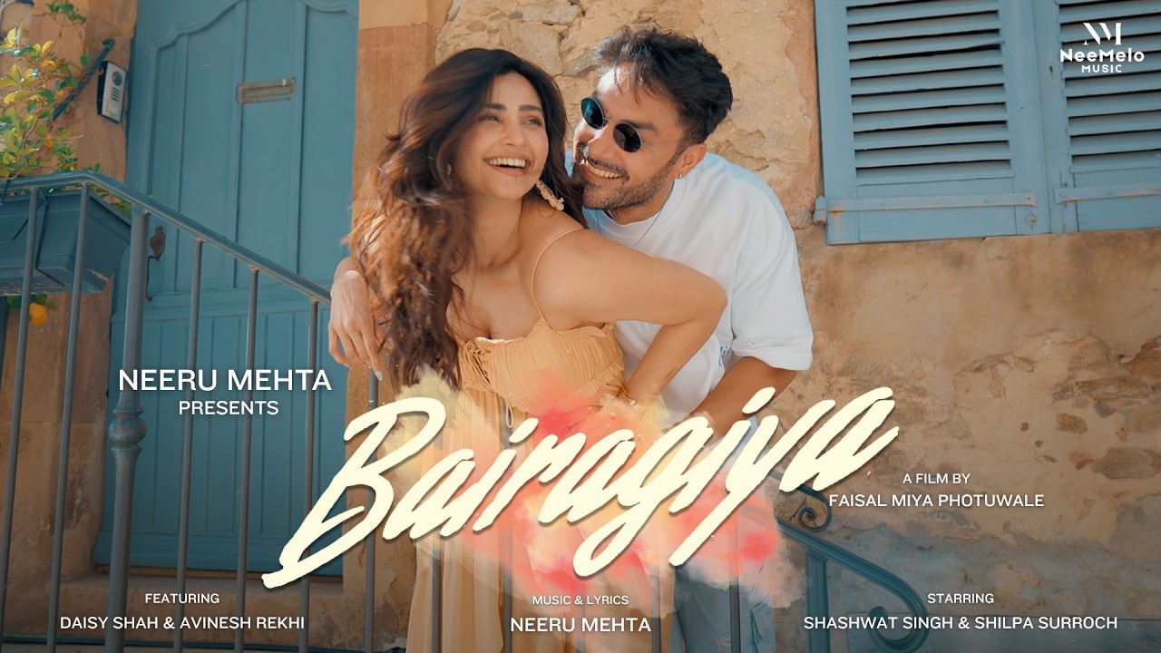 Bairagiya Lyrics | Shashwat Singh, Shilpa Surroch