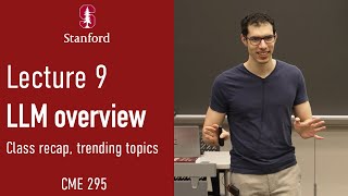 Stanford CME295 Transformers & LLMs | Autumn 2025 | Lecture 9 - Recap & Current Trends