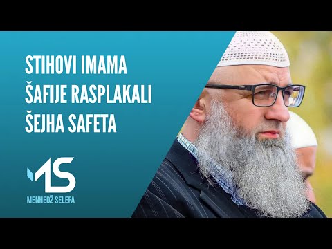 STIHOVI IMAMA ŠAFIJE RASPLAKALI ŠEJHA SAFETA