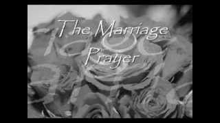 The Marriage Prayer -wid lyrics by John Waller