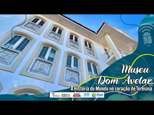Conheça o Museu Dom Avelar - Teresina (PI)