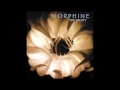Morphine - The Night (Full Album) 