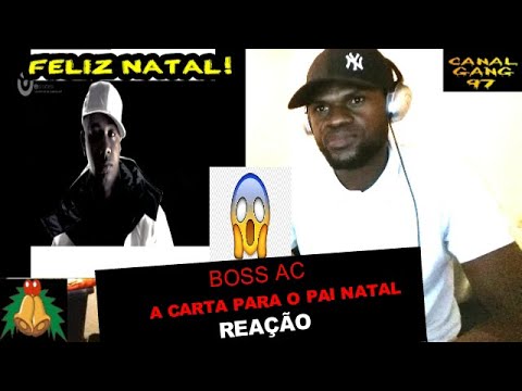 BOSS AC - CARTA PARA O PAI NATAL - REAÇÃO ESPECIAL LUANDA - ANGOLA