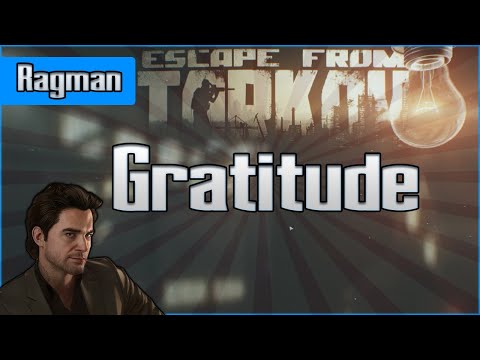 Gratitude - Ragman Task - Escape from Tarkov Questing Guide EFT