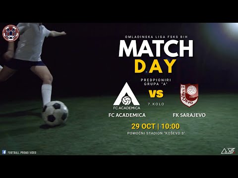 ⚽ FC Academica 🆚 FK Sarajevo 0️⃣:4️⃣ | OMLADINSKA LIGA FSKS | PREDPIONIRI GRUPA "A" ⚽