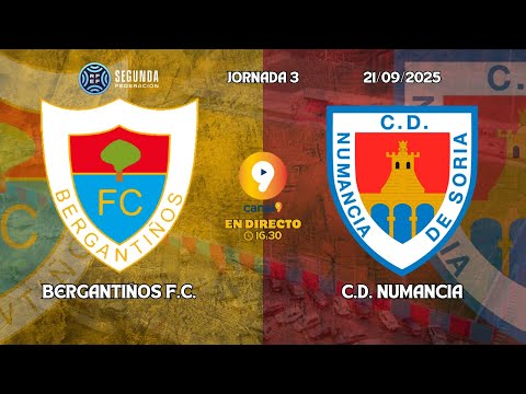 🔴 BERGANTIÑOS F.C. vs C.D. NUMANCIA | JORNADA 3 | TEMPORADA 25-26 | SEGUNDA FEDERACIÓN