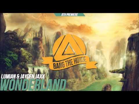 Lumian & Jayden Jaxx - Wonderland (Original Mix)