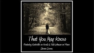 That You May Know (I Loved You)