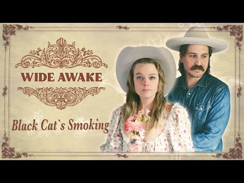 Black Cat's Smoking - Wide Awake