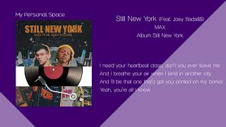 MAX - Still New York (Feat. Joey Bada$$) / 가사(Lyrics)