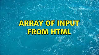 Array of input from HTML