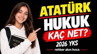 Atatürk hukuk kaç net I hukuk taban puan ve sıralama I 2026 yks