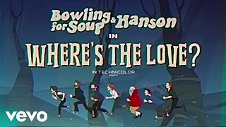 Bowling For Soup - Where&#39;s The Love Feat. Hanson (Official Music Video) ft. Hanson