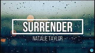 Download lagu Natalie Taylor - SURRENDER (Lyrics Video) | Lirik Terjemahan mp3