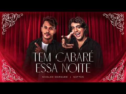Tem Cabaré Essa Noite - Nattanzinho & Nivaldo Marques