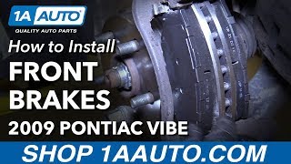 How to Replace Front Brakes 09-10 Pontiac Vibe