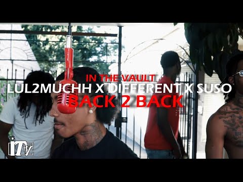 Lul2Muchh - Back 2 Back Ft Different x Suso (OFFICIAL VIDEO)