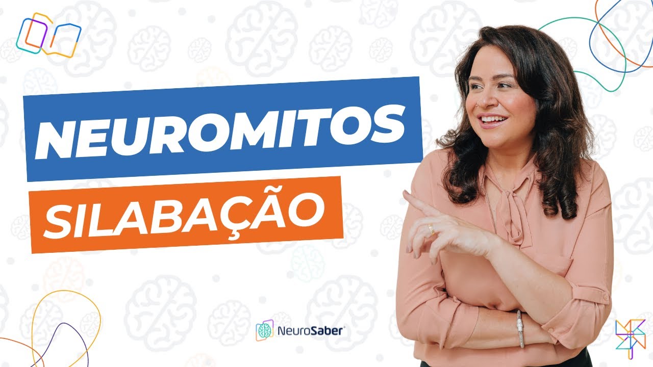 Desvendando Neuromitos: A Verdade sobre a Silabação!