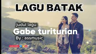Download lagu Gabe turiturian By: assmusic || Lagu Batak || versi terbaru mp3