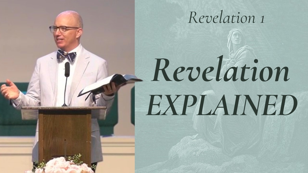 How to Read and Understand Revelation | Revelation 1:1–20 Sermon