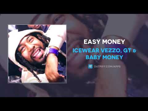 Icewear Vezzo, GT & Baby Money - Easy Money (AUDIO)