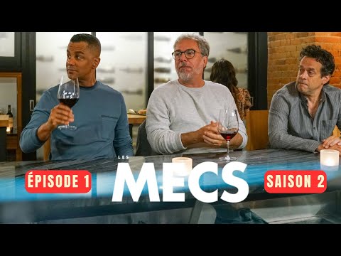 Les Mecs - Épisode 1, Saison 2