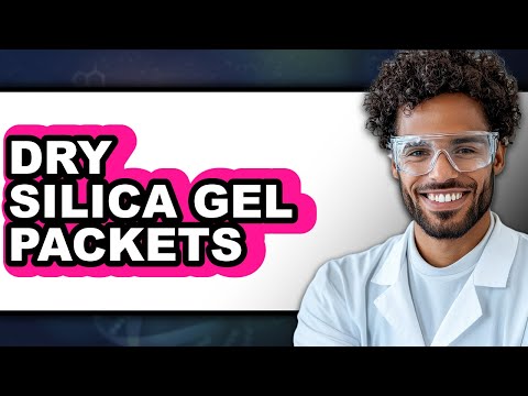 How to Dry Silica Gel Packets - Full Guide