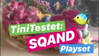 TiniTestet: SQAND Ocean Fun! Playset