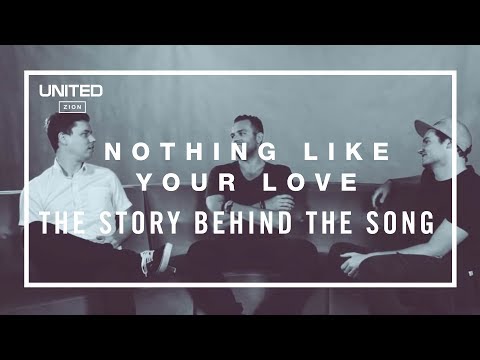 Nothing Like Your Love song Story - Hillsong UNITED