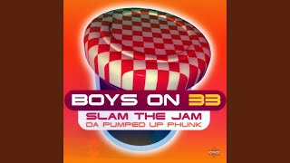 Slam the Jam (Da Pumped Up Phunk) (Radio Version)
