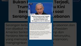 Trump vs Netanyahu? Perselisihan soal Serangan ke Iran dan Lebanon Kembali Mencuat