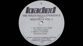 The Wildchild Experience - Bring It Down