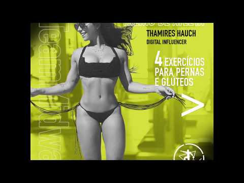 Treino de Glúteos e pernas - Thamires  Hauch