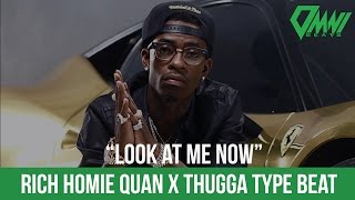 Rich Homie Quan ft Young Thug Type Beat "Look At Me Now" (Prod. by Omnibeats)