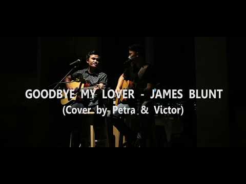 #Ngamen ft. Petra Dominggus | James Blunt - Goodbye My Lover
